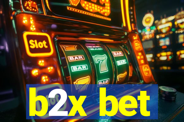 b2x bet